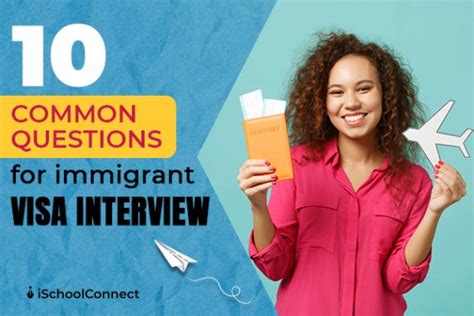 10 IMMIGRANT VISA INTERVIEW QUESTIONS FOR .